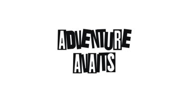 Macera, Gezgin Aşıklar, Hayalperestler ve Kaşifler için Cesur Motivasyon Alıntısı Bekliyor. Parmak izi, poster, giysi ya da dijital kullanım için mükemmel. El yapımı tipografi. Vektör İllüstrasyonu