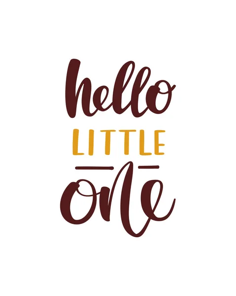 Hello Little One Handwritten Lettering Newborn Childbirth Baby Care Babyhood — Stock Vector