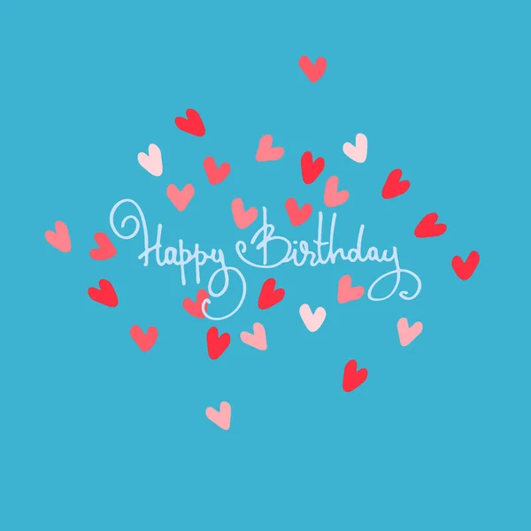 Happy Birthday Hand Lettered Phrase Lot Colorful Hearts Isolated Light — Stock Vector