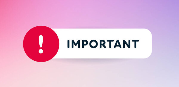 Важный знак сообщения. Векторная современная цветная иллюстрация. Белый кадр с тенью, текстом и восклицательным знаком изолирован на цветовом градиентном фоне. Дизайн баннера, плаката, веб