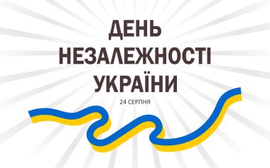 Independence Day of Ukraine written text in Ukrainian. August 24. A horizontal white poster with a ribbon in the colors of the national flag. Vector.