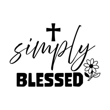 Biblical Phrase, Christian typography for print or use as poster, card, flyer or T shirt