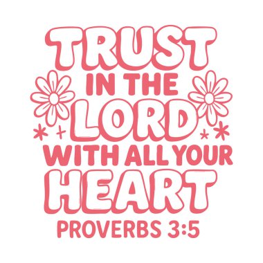 İncil ayetlerinden tipografi sanatı. Hristiyan alıntısı. İnanç temelli Estetik Tasarım.