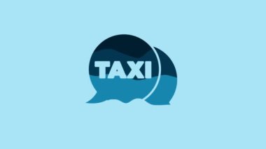 Blue Taxi call telephone service icon isolated on blue background. Speech bubble symbol. Taxi for smartphone. 4K Video motion graphic animation .