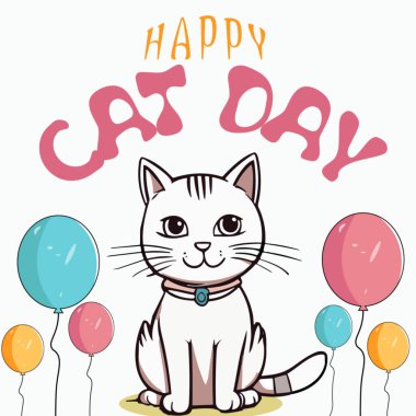 Ulusal Kedi Günü afişi sevimli beyaz tüylü çizgi film Kedi oturuyor, Balonlar. İnsanlar ve Kediler Arasındaki Mutlu Hayvanlar Dostluğu. Evcil Hayvanlar ve Evcil Hayvanlar Miyav Günü Tatil Kutlaması. kedi günü etiketi.