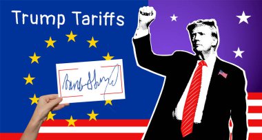 Donald Trump, onun imzası AB bayrağı ve Trump tarifelerinin metnine karşı.