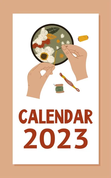 Naai Kalender 2023 Concept Handen Met Draden Naalden Borduren Bloemen — Stockvector