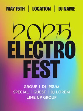 2025 Electro Fest 'i tanıtan cesur tipografisi olan renkli bir festival posteri. Gradyan arkaplan ve olay ayrıntılarını siyah ve beyaz metinde gösterir. Modern müzik olayı konsepti. Vektör illüstrasyonu