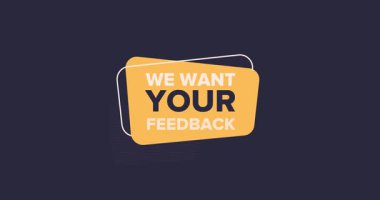 Geribildirim istiyoruz. Geometrik şekil ve metin ile hareket eden pankart. Müşteri ya da kullanıcıdan görüş, değerlendirme ve yorum. Pazarlama, reklam ve promosyon için tasarım. Düz grafik çizgi film