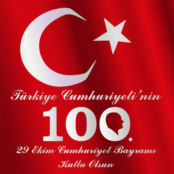 Happy 100th anniversary of 29 October Republic Day. Vector illustration, poster, celebration card, graphic, post