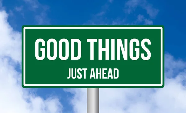 Good Things Just Ahead Road Sign Sky Background — Stock fotografie