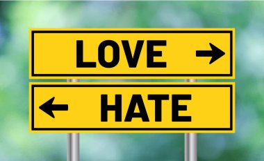 Arka planda aşk ya da nefret tabelası