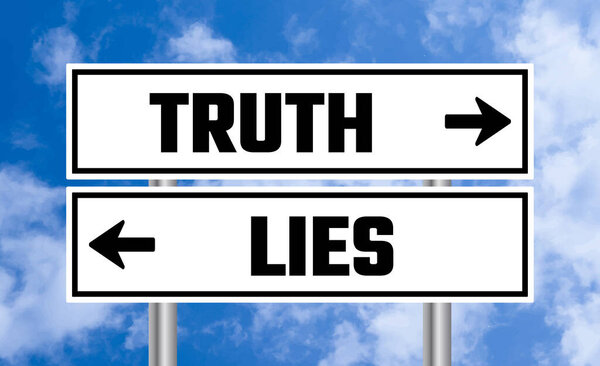 Truth or lies road sign on cloudy sky background