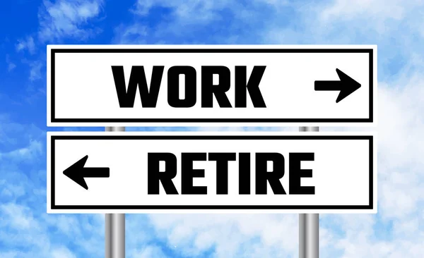 Work Retire Road Sign Blue Sky Background — Stock Photo, Image
