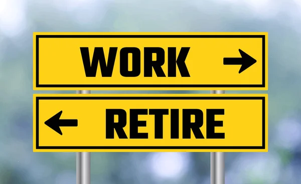Work Retire Road Sign Blur Background — Stock Photo, Image