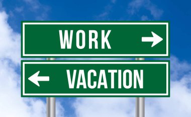 Gökyüzü arka planında iş ya da tatil tabelası