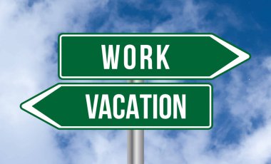 Gökyüzü arka planında iş ya da tatil tabelası