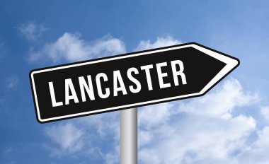 Gökyüzü arka planında Lancaster yol işareti