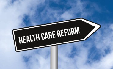 Bulutlu arka planda sağlık reformu tabelası