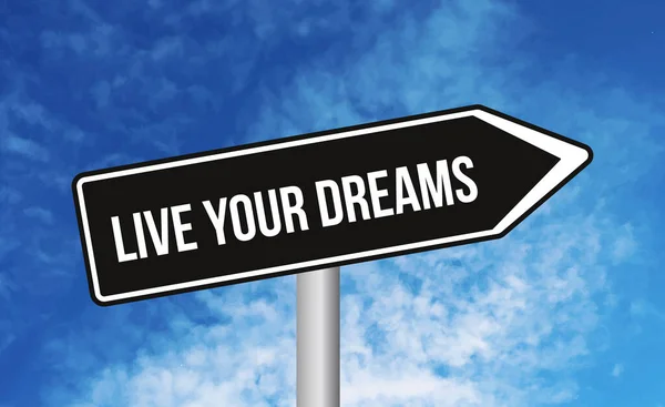 Leben Sie Ihre Träume Straßenschild Auf Blauem Himmel Hintergrund — Stockfoto