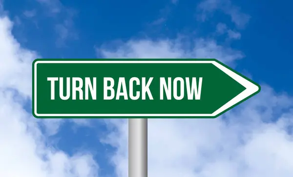 Turn Back Now Road Sign Cloudy Sky Background — Stock Photo, Image