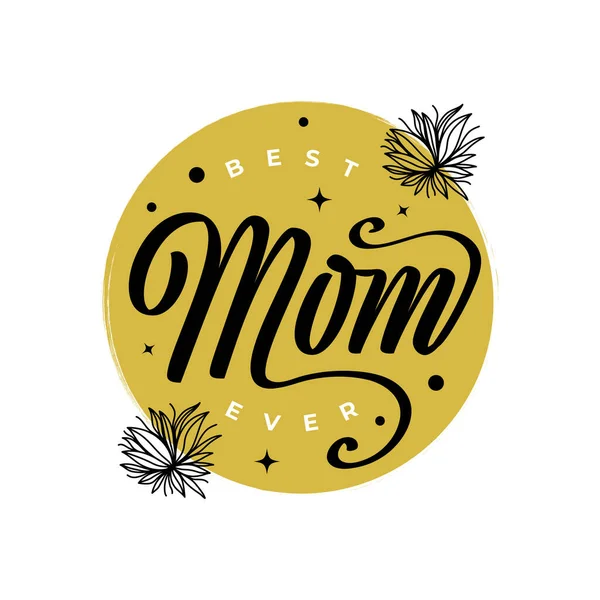 Melhor Mãe Sempre Tipografia Dia Mãe Feliz Pode Ser Usado — Vetor de Stock