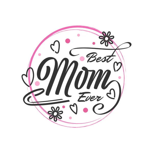 Feliz Día Madre Lettering Tipografía Del Día Madre Puede Utilizar — Archivo Imágenes Vectoriales