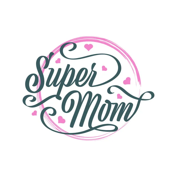 Super Maman Lettrage Avec Mignon Rose Amour Fête Des Mères — Image vectorielle