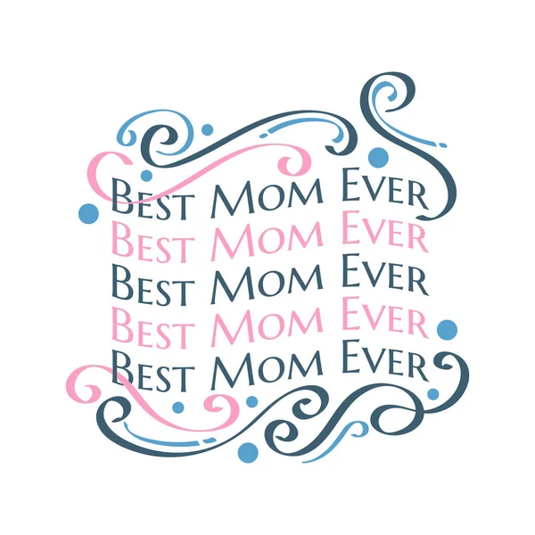 Legjobb Anya Tipográfia Színes Firka Stílusban Használható Üdvözlőkártya Poszter Banner — Stock Vector