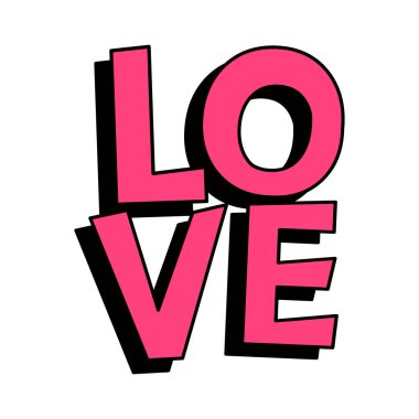 Sevgililer Günü için aşk metni tasarımı. Çizgi film 80 'ler-90' lar pop sanat tarzı. Vektör illüstrasyonu beyaz arkaplanda izole edildi.