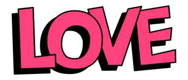 Sevgililer Günü için aşk metni tasarımı. Çizgi film 80 'ler-90' lar pop sanat tarzı. Vektör illüstrasyonu beyaz arkaplanda izole edildi.