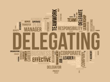 Delegasyon için kelime bulutu konsepti. İş sorumluluğu, kariyer yönetimi stratejik liderlik yaklaşımı. vektör illüstrasyonu.