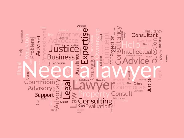 Concepto Fondo Nube Palabras Para Need Lawyer Asesor Jurídico Asesoramiento — Archivo Imágenes Vectoriales