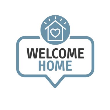 speech bubble welcome home - Vector Illustration on white background clipart