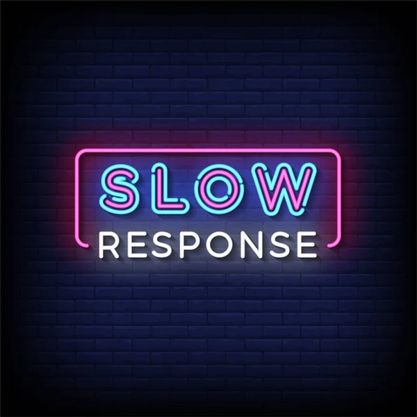 Stock vector slow response neon sign with brick wall background, vector illustration