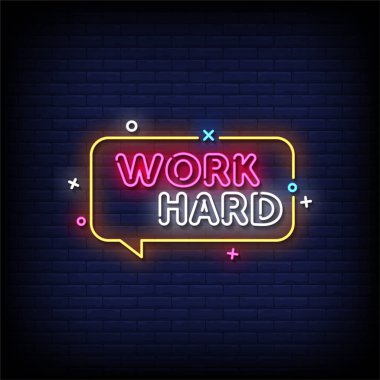 Sıkı çalışma, neon ışığı. İş çalışmalarının vektör illüstrasyonu, neon tabela, pano, neon pano.
