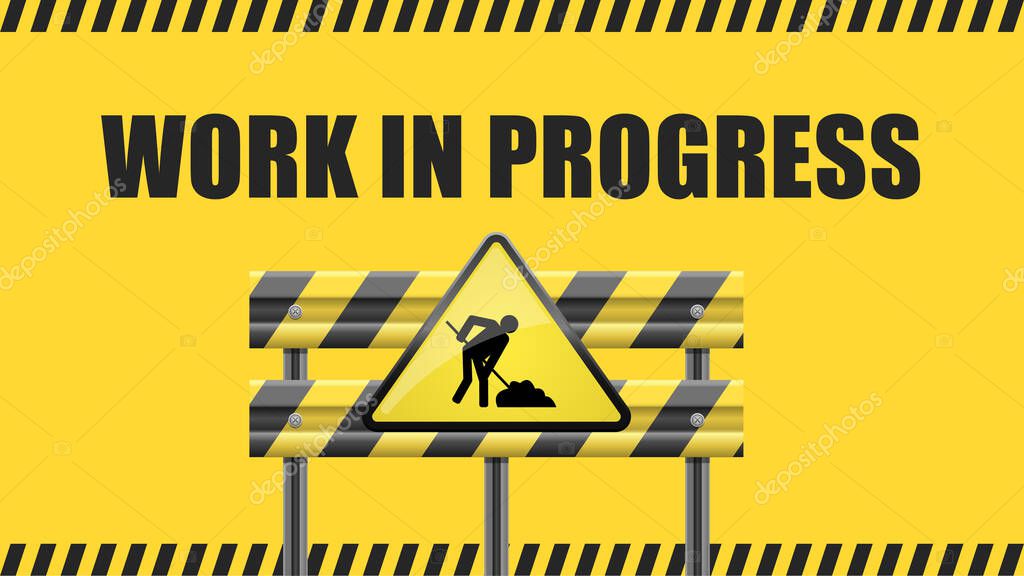 Work In Progress sign board vector design for construction.
