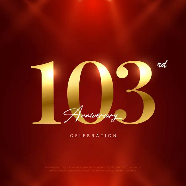 103. Yıldönümü Kutlaması, 103. Yıldönümü Kutlaması. Kutlama için arka planda 103. yıldönümü kutlamaları..