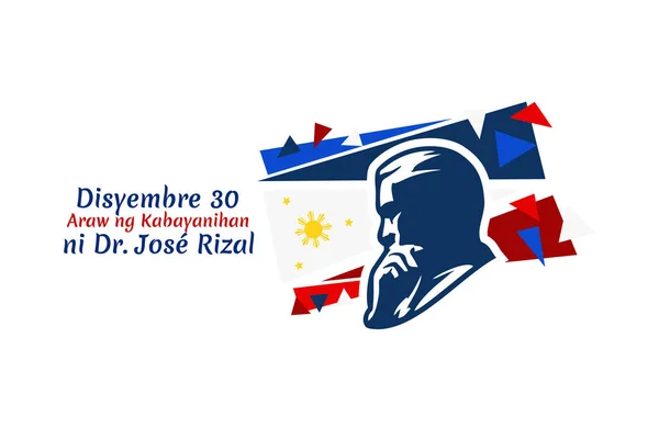 Çeviri Aralık Jose Rizal Kahramanlar Günü Mutlu Rizal Günü Vektör — Stok Vektör