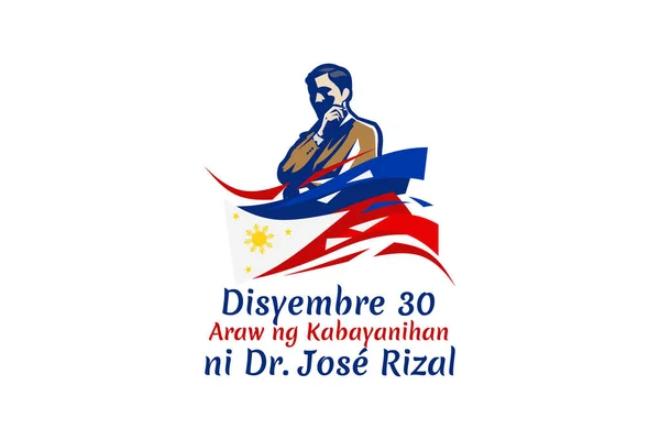 Tłumaczenie Grudnia Dzień Bohaterów Jose Rizal Szczęśliwego Dnia Rizala Ilustracja — Wektor stockowy