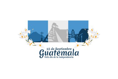 Çeviri: 15 Eylül Guatemala, Bağımsızlık Gününüz kutlu olsun. Guatemala vektör illüstrasyonunun Bağımsızlık Günü kutlu olsun. Tebrik kartı, poster ve afiş için uygun.