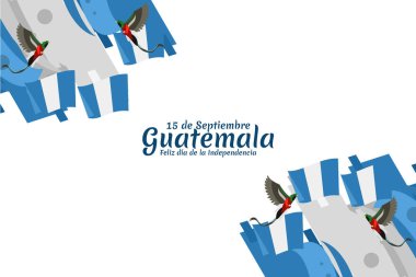 Çeviri: 15 Eylül Guatemala, Bağımsızlık Gününüz kutlu olsun. Guatemala vektör illüstrasyonunun Bağımsızlık Günü kutlu olsun. Tebrik kartı, poster ve afiş için uygun.