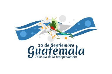 Çeviri: 15 Eylül Guatemala, Bağımsızlık Gününüz kutlu olsun. Guatemala vektör illüstrasyonunun Bağımsızlık Günü kutlu olsun. Tebrik kartı, poster ve afiş için uygun.