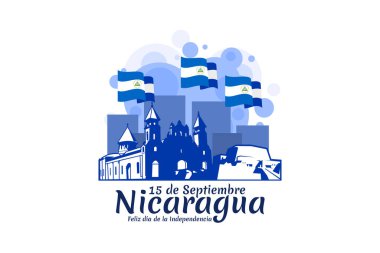 Tercümesi: 15 Eylül, Nikaragua, Mutlu Bağımsızlık Günü. Nikaragua vektör illüstrasyonunun Bağımsızlık Günü kutlu olsun. Tebrik kartı, poster ve afiş için uygun.