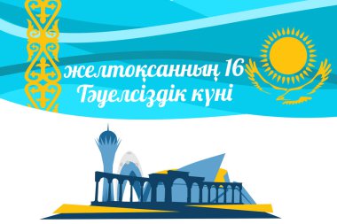Tercümesi: 16 Aralık, Bağımsızlık Günü. Kazakistan vektör çiziminin bağımsızlık günü. Tebrik kartı, poster ve afiş için uygun.