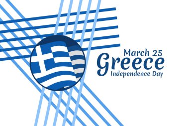 25 Mart, Bağımsızlık Gününüz kutlu olsun. Yunanistan 'ın Bağımsızlık Günü vektör illüstrasyonu. Tebrik kartı, poster ve afiş için uygun.