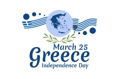 25 Mart, Bağımsızlık Gününüz kutlu olsun. Yunanistan 'ın Bağımsızlık Günü vektör illüstrasyonu. Tebrik kartı, poster ve afiş için uygun.
