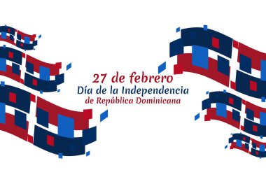 Çeviri: 27 Şubat, Dominik Cumhuriyeti Bağımsızlık Günü. Vektör çizimi. Tebrik kartı, poster ve afiş için uygun