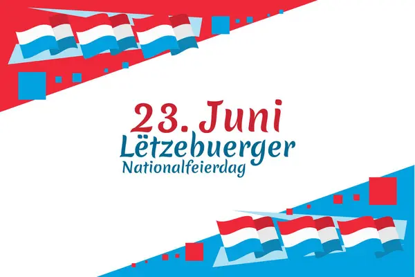stock vector Translation: June 23, National Day. National day of Luxembourg vector illustration. Suitable for greeting card, poster and banner.