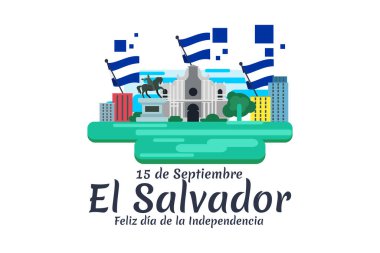 Tercümesi: 15 Eylül, El Salvador, Mutlu Bağımsızlık Günü. El Salvador 'un Bağımsızlık Günü' nüz kutlu olsun. Tebrik kartı, poster ve afiş için uygun.
